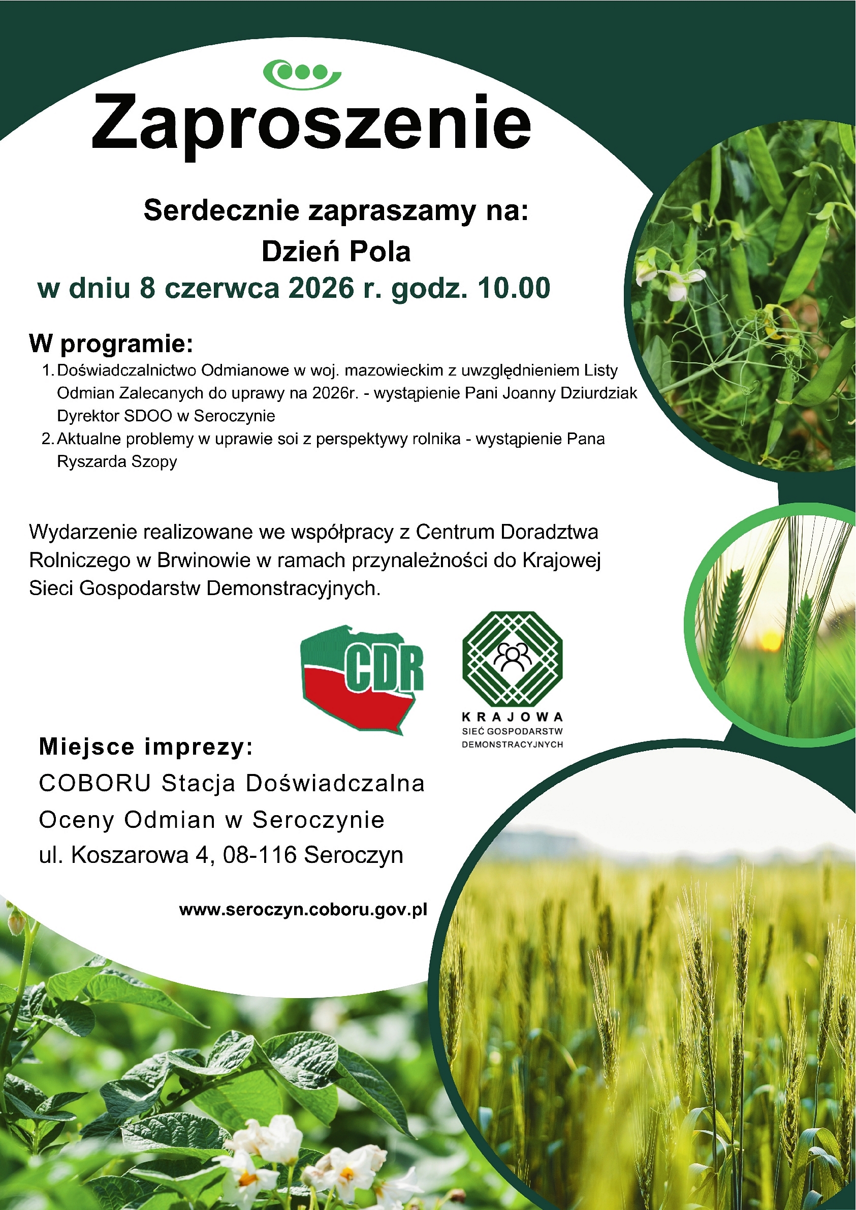 plakat:SDOO Seroczyn zaprasza na Dzień pola  8 czerwca 2026 rku godzina 10:00  miejsce imprezy Stacja Doświadczalna oceny odmian w Seroczynie ulica Koszarowa 4.Zapraszamy